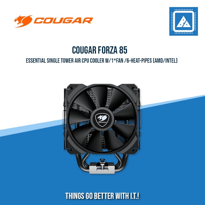 COUGAR FORZA 85 ESSENTIAL SINGLE TOWER AIR CPU COOLER W/1*FAN /6-HEAT-PIPES (AMD/INTEL) COUGAR FORZA 85 ESSENTIAL SINGLE TOWER AIR CPU COOLER W/1*FAN /6-HEAT-PIPES (AMD/INTEL)